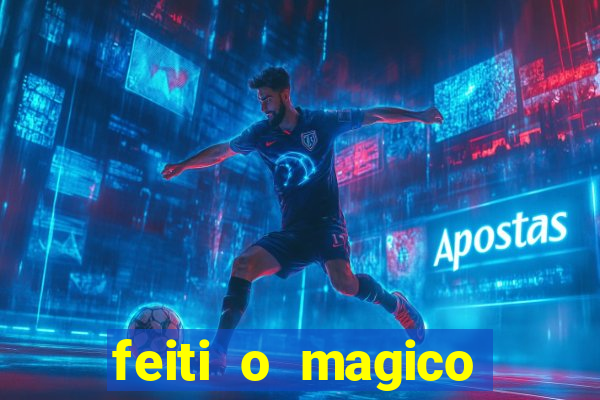 feiti o magico manga ler online